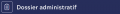 01 - Redirection Dossier administratif.png